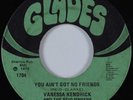 Crossover Soul/Funk 45 VANESSA KENDRICK/REID SINGERS Ain't Got No Friends HEAR
