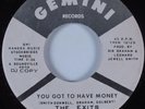 Northern Soul 45 EXITS You Got to Have Money GEMINI HEAR VG++/NM
