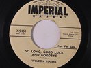 WELDON ROGERS: So Long, Good Luck And Goodbye / Trying To Get To You 45 (dj, pe