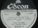 JULIO DE CARO 78” MALA JUNTA / DE ROMPE Y RAJA - ODEON 30374