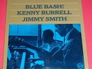 Kenny Burrell / LImmy Smith -- Blue Bash    -- LP / Jazz