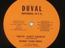 Bobby Cash Redd - Skate-Party People 12