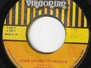 Brent Dowe - Come On Pretty Woman - WICKED