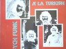 PSYCH FUNK A LA TURKISH VOL. 2 - TURKISH 70s MID-EAST EXOTIC PSYCH COMP SEALD LP