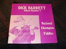DICK BARRETT National Champion Fiddles (12