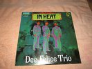 DEE FELICE TRIO  IN HEAT  STILL SEALED