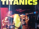 THE TITANICS Self Titled LP New Sealed