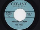 '61 DooWop VINES I Must See You Again/Love So Sweet CEE-JAY 582 M- HEAR BOTH