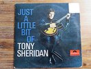 TONY SHERIDAN Just a little bit of.. LP 64 D Original Zustand gut, 60er Beat Pop