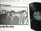 DR.FEELGOOD -  DOWN BY THE JETTY  LP, RARE MONO UK 1ST PRESS,  EX.