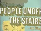PEOPLE UNDER THE STAIRS ...OR STAY TUNED 2LP 2003