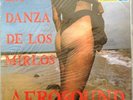 LA DANZA DE LOS MIRLOS *AFROSOUND* KILLER LATIN FUNK PSYCH CUMBIA SEXY NUDE LP