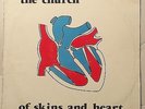 THE CHURCH / OF SKINS AND HEART 1981 PARLOPHONE EMI AUSTRALIA