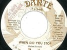 THE J's - WHEN DID YOU STOP - DANTE -70's