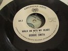 Bobbie Smith - Walk on into my heart - American Arts White Label