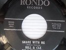 BILL & CLE Share with Me b/w Hold my hand & Tell Me R&B Mover 45 on RONDO W2128