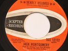 JACK MONTGOMERY-DEARLY BELOVED /DO YOU BELIEVE IT-NORTHERN  on SCEPTER