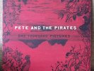 Pete and the Pirates 2011 'One Thousand Pictures' 12