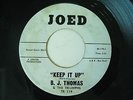 RARE ( MONSTER NORTHERN SOUL 45 ) 1965 - B.J. THOMAS  - KEEP IT UP - JOED - HEAR