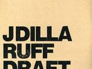 Ruff Draft - 2 DISC SET - J Dilla (2007, Vinyl NEW)