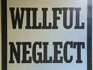 1982 Willful Neglect EP • original NR-001 with insert