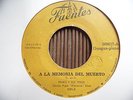 Fruko - A LA MEMORIA DEL MUERTO / HEAVY Guaguanco Trombon FUENTES 45 hear