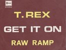 T Rex Get It On / Raw Ramp Belgium Import 45 With Picture Sleeve