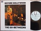 THE GO-BETWEENS - BEFORE HOLLYWOOD (UK, 1983, ROUGH TRADE LP, VG+ COND)