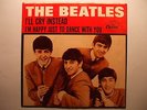 The Beatles  I'll Cry Instead/I'm Happy Just To Dance With You w/PS East coast