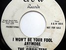 GIBRALTERS 45 I Won't Be Your Fool Anymore / Side By PROMO Northern Soul w2277