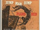 BLUES JUMP R&B E.P.- PIANO RED - JUMP MAN JUMP  -HEAR BOTH- 1956 GROOVE