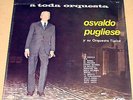 OSVALDO PUGLIESE A TODA ORQUESTA tango ARGENTINA NM LP free shipping