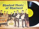 Shadow Music of Thailand LP (Sublime Frequencies, Sun City Girls)