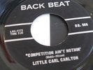 LITTLE CARL CARLTON - COMPETITION AINT NOTHIN - Canada BACK BEAT 7