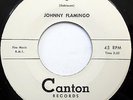 JOHNNY FLAMINGO 45 I / It Were You CANTON label VG++ DOO WOP bb2381