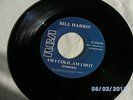 BILL HARRIS - Am I cold Am i hot/  THE BROTHERS - Are you ready for this.  RCA