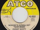 Deep Soul 45 - Peggy Scott - Nobody's Gonna Get Your Mama - Atco - mp3