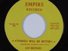 Northern Soul 45 JUST BROTHERS Things Will Be Better EMPIRE HEAR