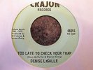 Northern Soul----DENISE LaSALLE--Too Late To Check Your Trap / Heartbreaker Of..