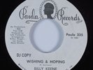 Northern Soul 45 BILLY KEENE Wishing & Hoping PAULA NM HEAR