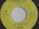 Rare 1967 Northern Soul Funk TWINIGHT 104 45 Stormy THE DEVASTATOR / I Wont Stop
