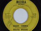 Northern Soul/Funk 45 BELITA WOODS Magic Corner MOIRA HEAR
