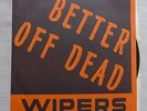 WIPERS - Better Off Dead  / Up In Flames / Does it Hurt  1979  45 RPM