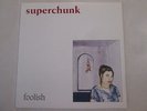 SUPERCHUNK FOOLISH ORIGINAL PRESSING 1994 MERGE RECORDS INDIE ROCK VINYL OOP LP