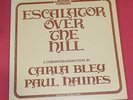 Carla Bley & Paul Haines -- Escalator over the hill   -- 3 LPs / Jazz / RAR 