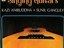 KAZI ANIRUDDHA & SUNIL GANGULY 