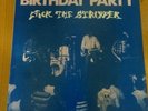 The Birthday Party: Nick The Stripper 1st edition