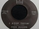 RARE NORTHERN SOUL 45 - FRED HUGHES - I KEEP TRYIN' - EXODUS - LISTEN