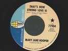 MARY JANE HOOPER that's how strong love is / I feel hurt NOLA FUNK DEEP SOUL