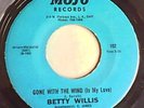 Betty Willis “Gone With The Wind (Is My Love)” (Mojo)